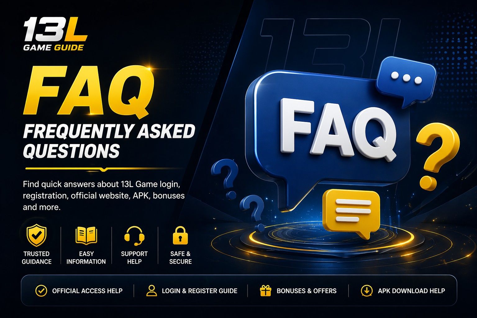 13L Game FAQ banner showing support questions and answers